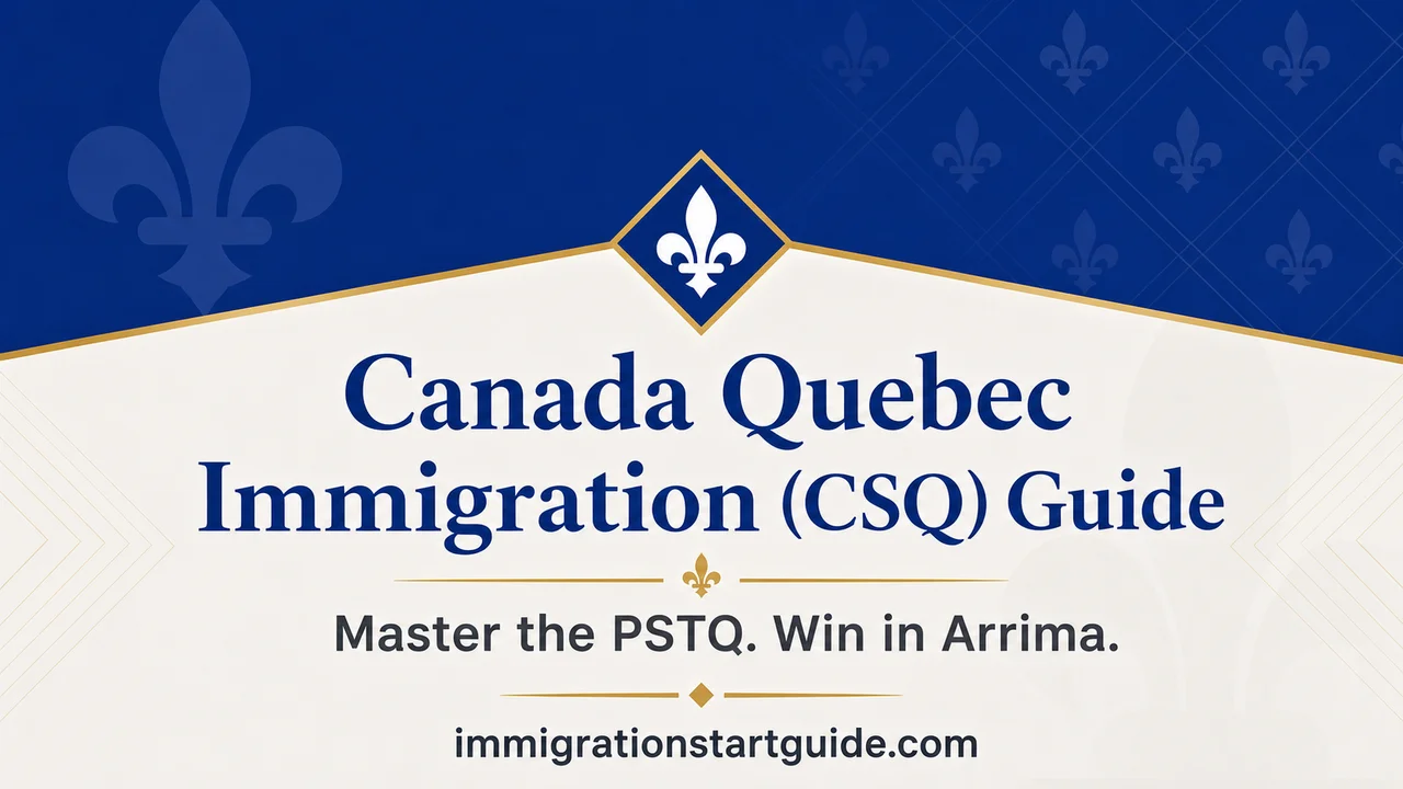 Quebec CSQ Immigration Guide — Master the PSTQ, Win in Arrima