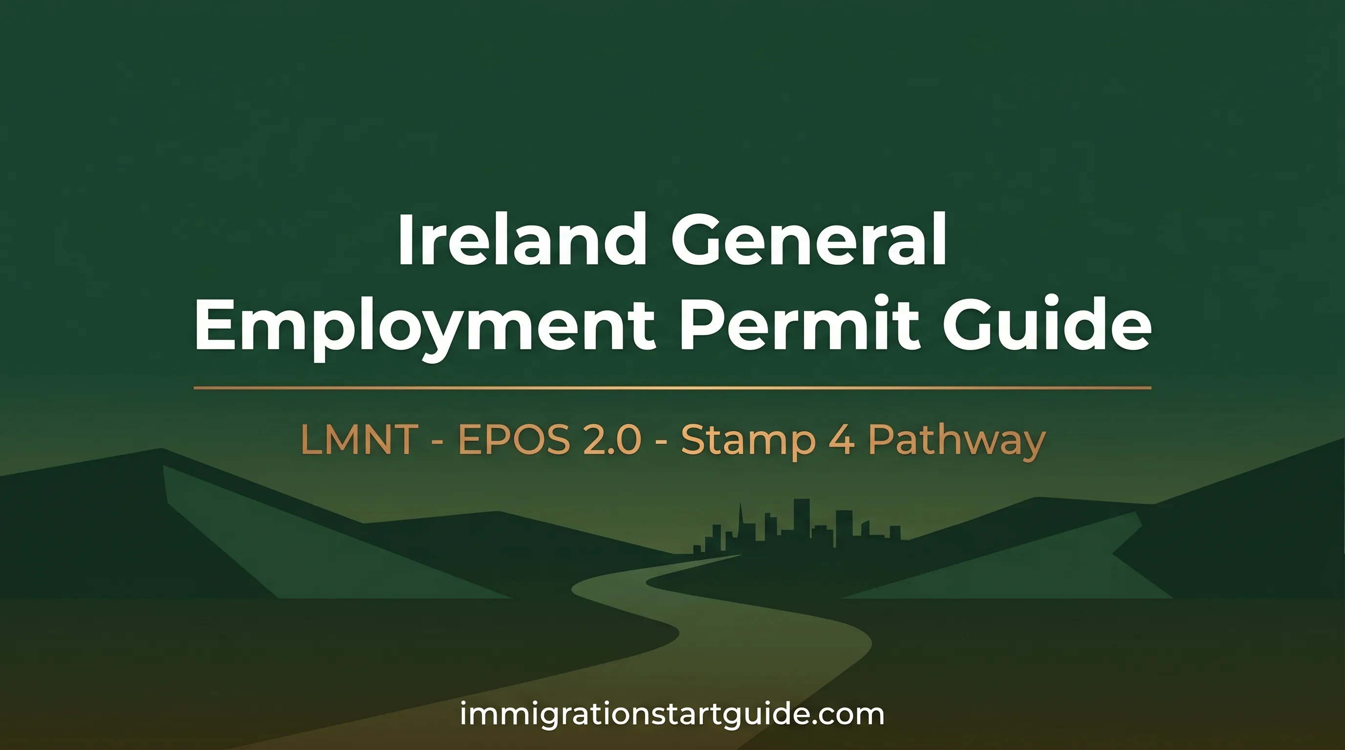 Ireland General Employment Permit Guide — LMNT to Stamp 4 in 57 Months