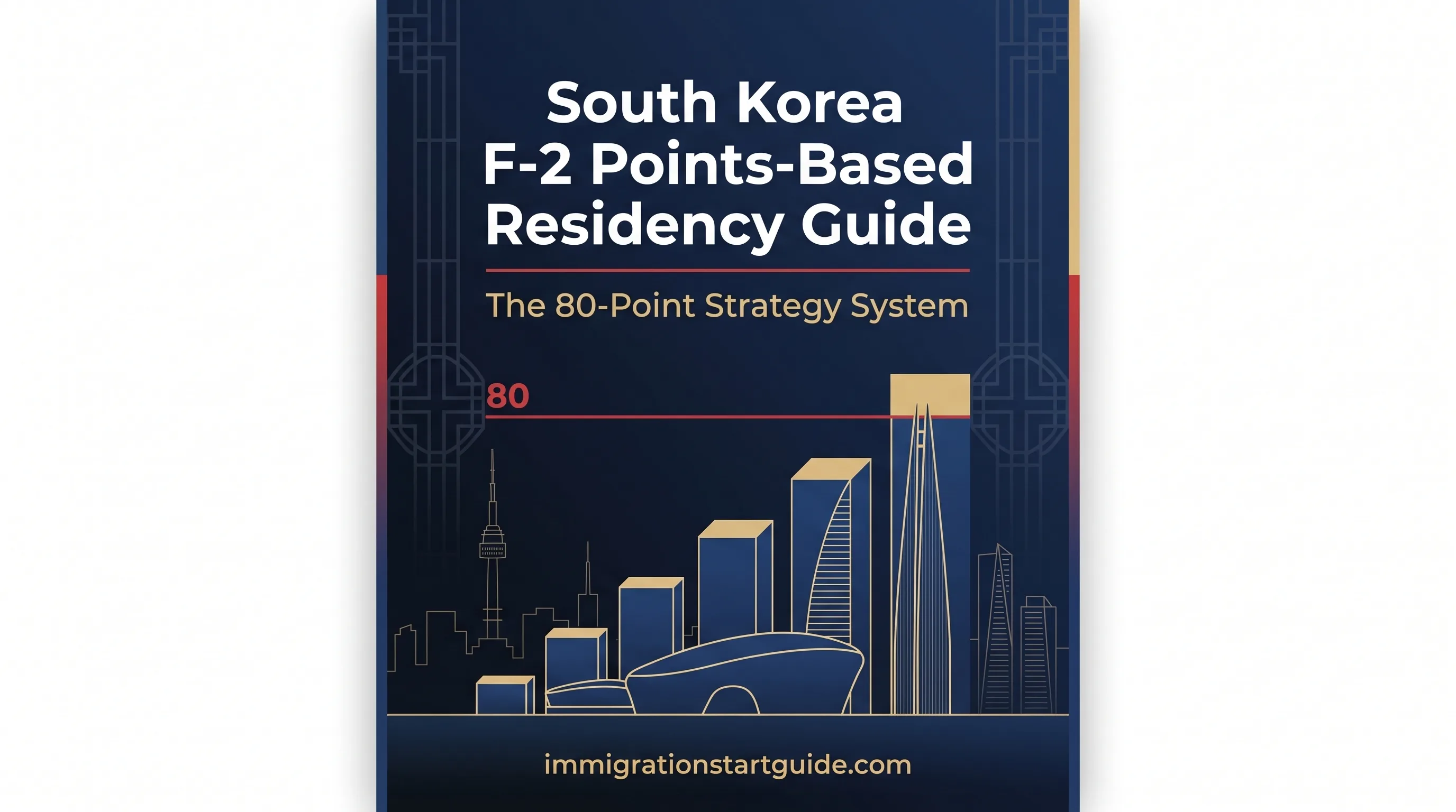 South Korea F-2-7 Points Visa — Your 80-Point Roadmap