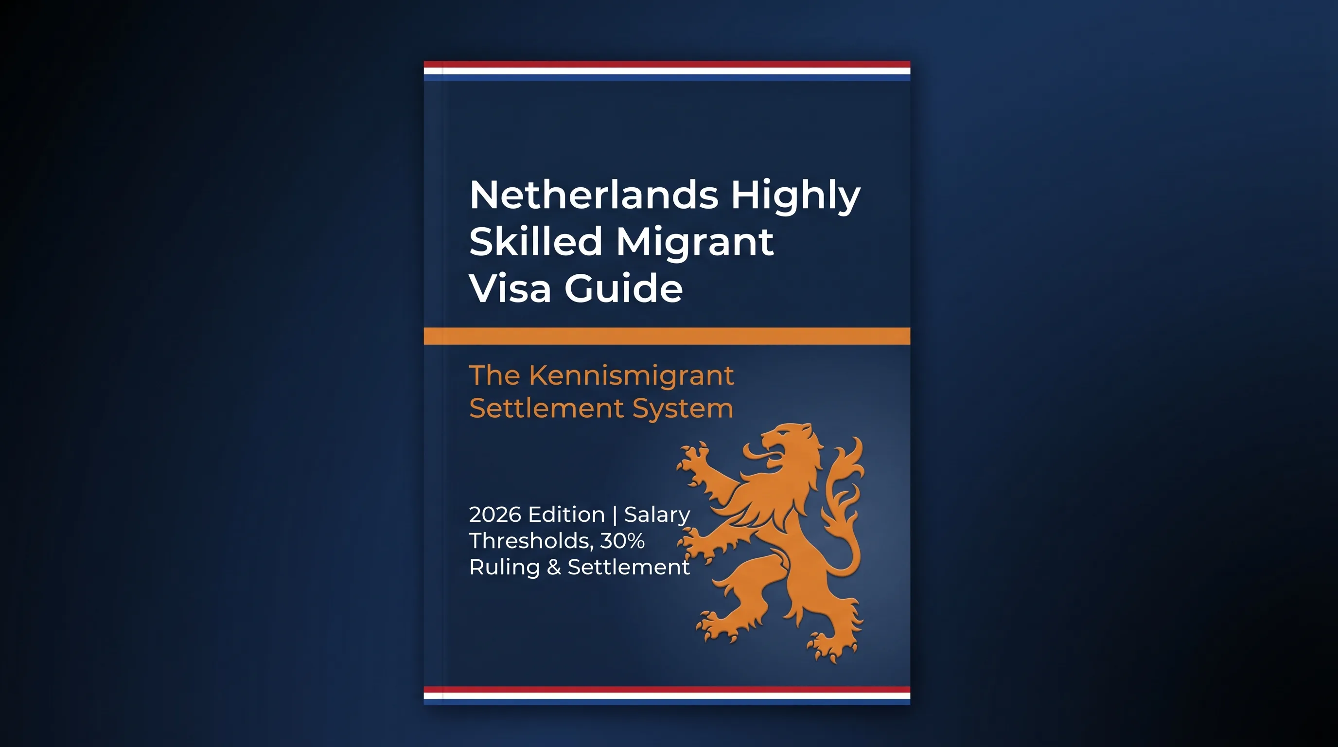 Netherlands HSM Visa Guide — 30% Ruling, BSN Setup & Family Strategy