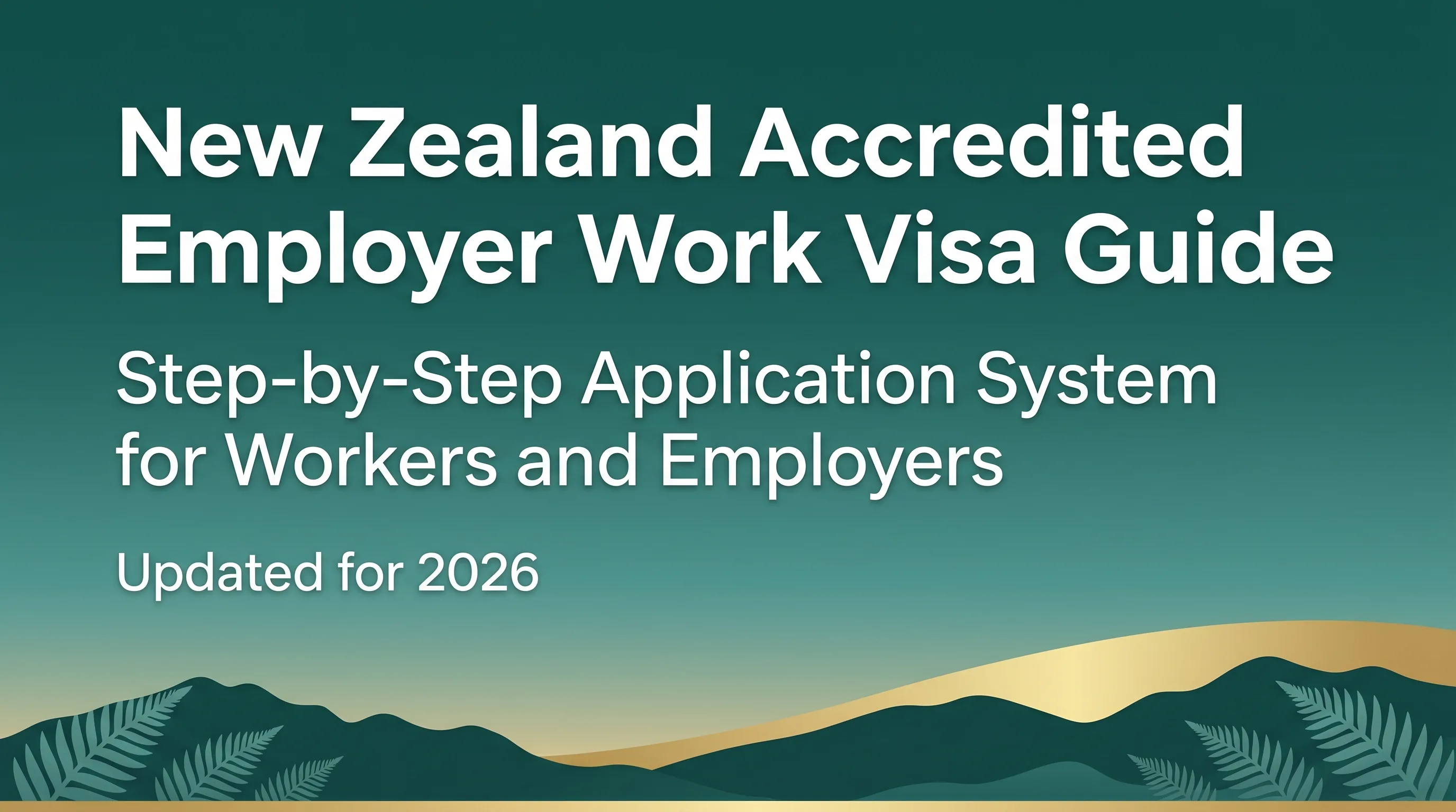 NZ Accredited Employer Work Visa Guide — Master the Three-Gate System